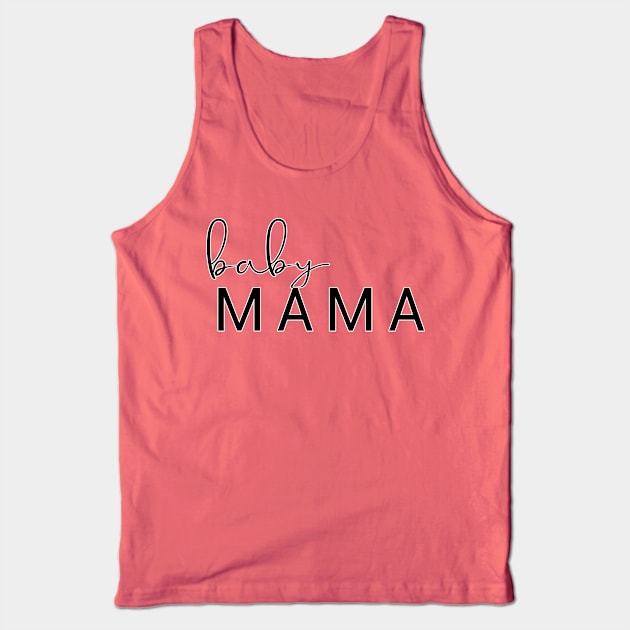 Baby mama, Pregnancy reveal. Perfect present for mom mother dad father friend him or her Tank Top by SerenityByAlex